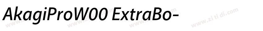 AkagiProW00 ExtraBo字体转换 AkagiProW00 ExtraBo字体转换